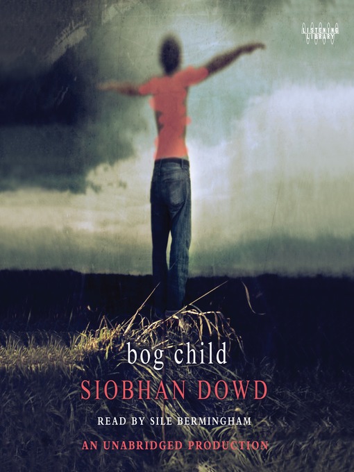 Title details for Bog Child by Siobhan Dowd - Wait list